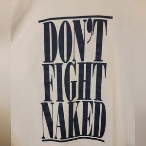 Size L-Vintage 90s Dont Fight Naked, Armor of God single stitch shirt